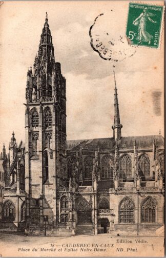 18 Caudebec-en-Caux place du Marché et Eglise Notre-Dame