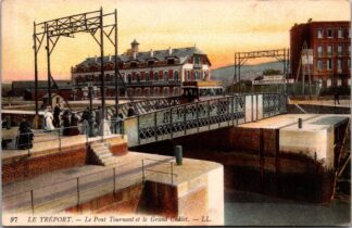 97 Le Tréport le Pont Tournant et le grand châlet