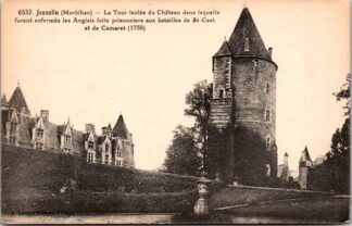 6537 Josselin la Tour Isolée du Château Dans laquelle furent enfermés les anglais faits prisonniers aux batailles de Saint-Cast et de Camaret 1758