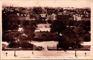 4 le Havre le Square de L'hôtel de ville et la Rue de Paris