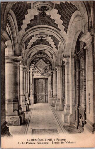 la Benédictine, à Fécamp 1 la Porterie principale Entrée des Visiteurs