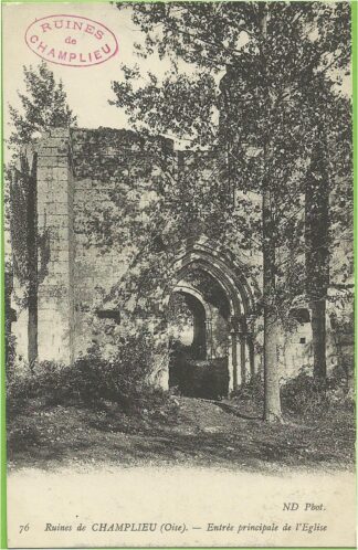 76 Ruines de Champlieu ( Oise) Entrée principale De L’eglise