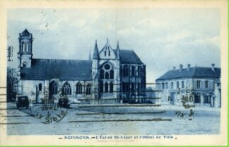 Soissons l'église saint Léger et l'Hôtel de Ville